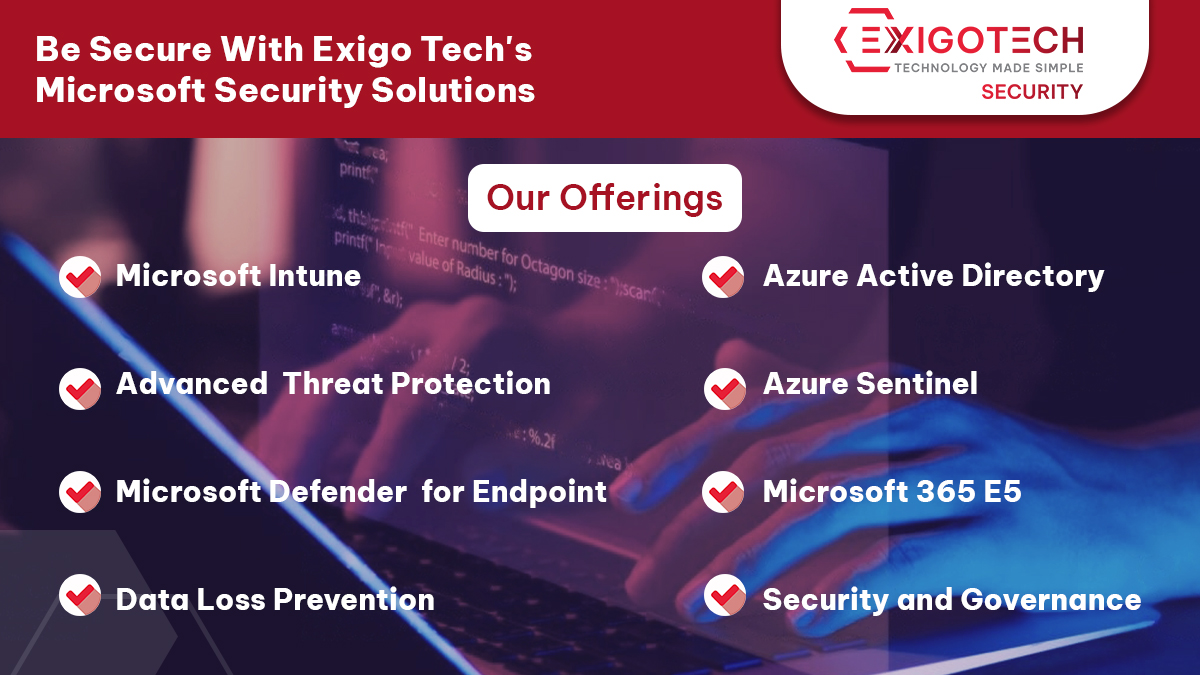 be secure with exigo tech's microsoft security solutions be secure with exigo tech's microsoft security solutions