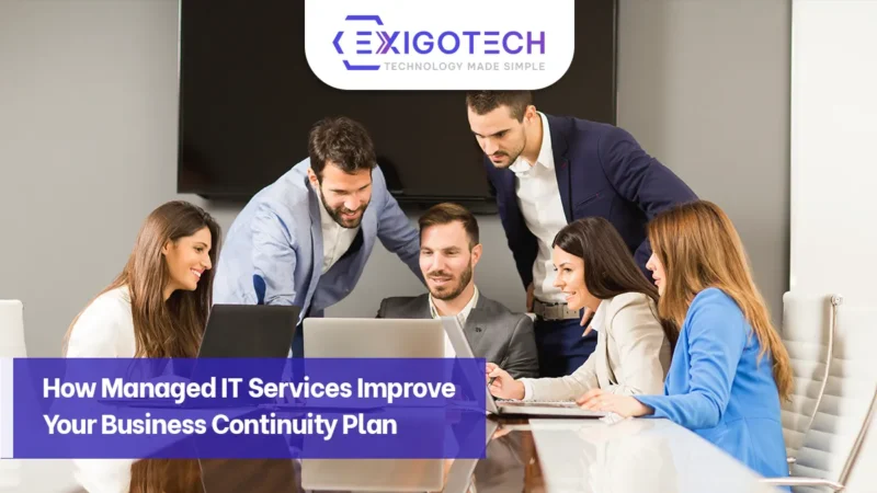 How Managed IT Services Improve Your Business Continuity Plan - Exigo Tech Blog Feature Image for Website