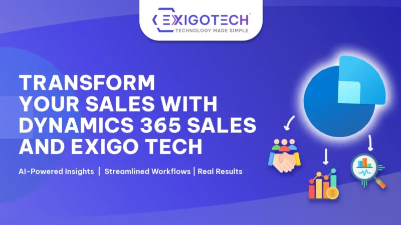 Boost Your Sales Performance with Dynamics 365 Sales and Exigo Tech - Blog Feature Image for website