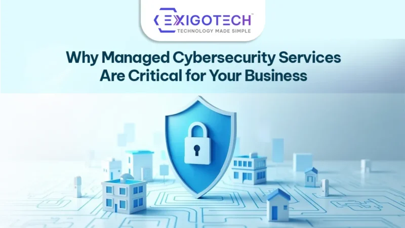 Why Managed Cybersecurity Services Are Critical for Your Business Resilience - Blog Featured image for Website