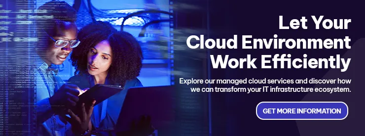CTA - Let Your Cloud Environment Work Efficiently
