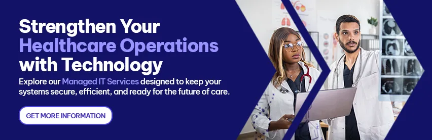CTA - Strengthen Your Healthcare Operations with Technology