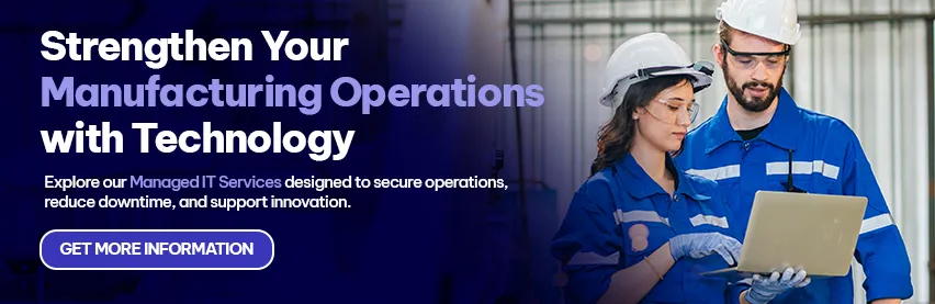 CTA - Strengthen Your Manufacturing Operations with Technology